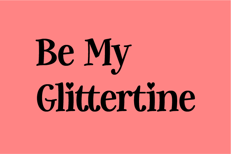 Be My Glittertine – free font download