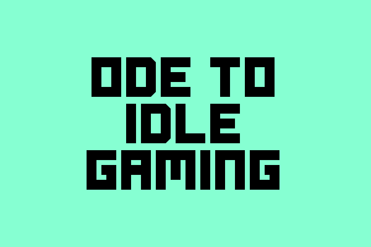 Ode to Idle Gaming – free font download